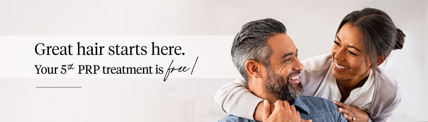 Great hair starts here. Your 5th PRP treatment is free.