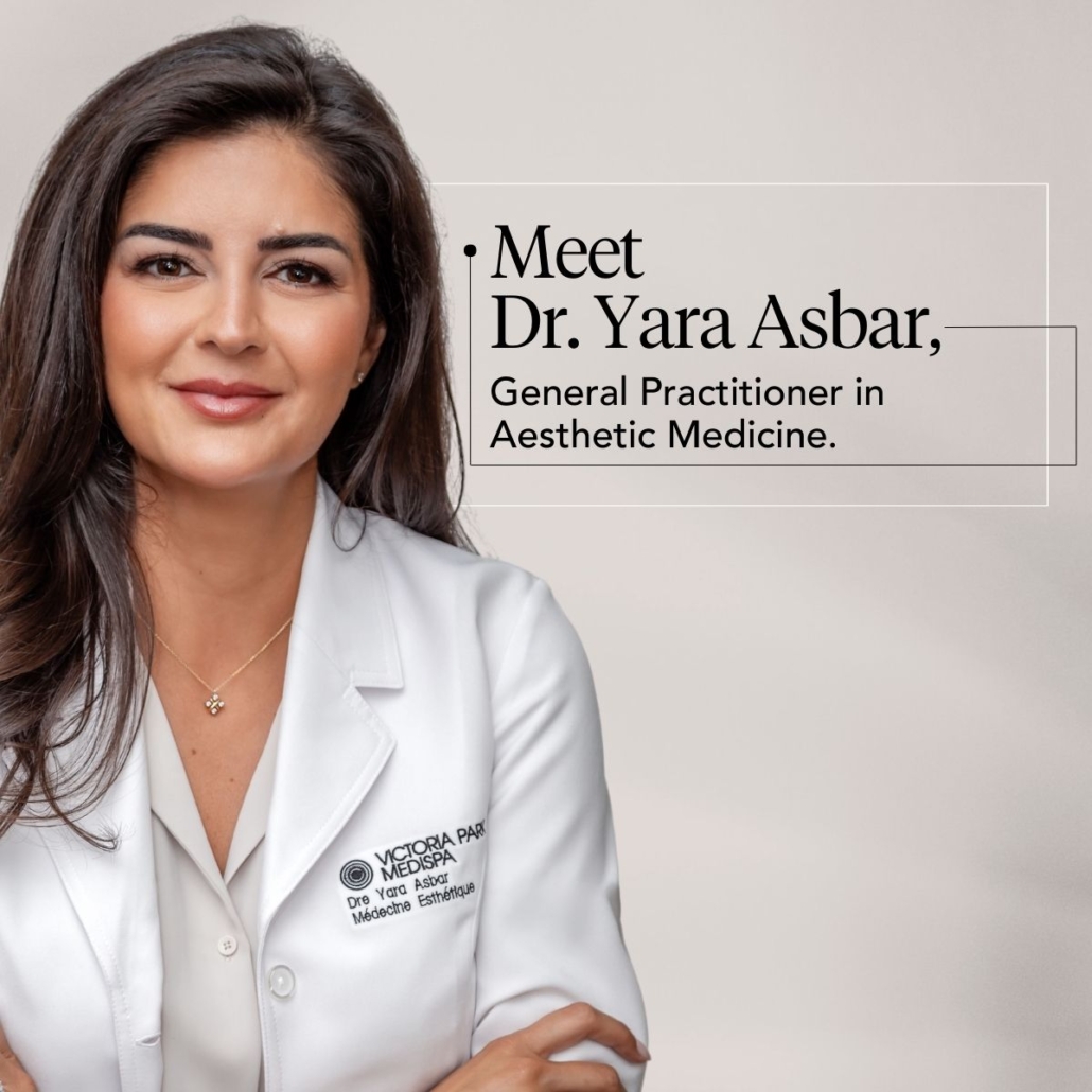 Meet Dr. Yara Asbar, General Practitioner in Aesthetic Medicine.