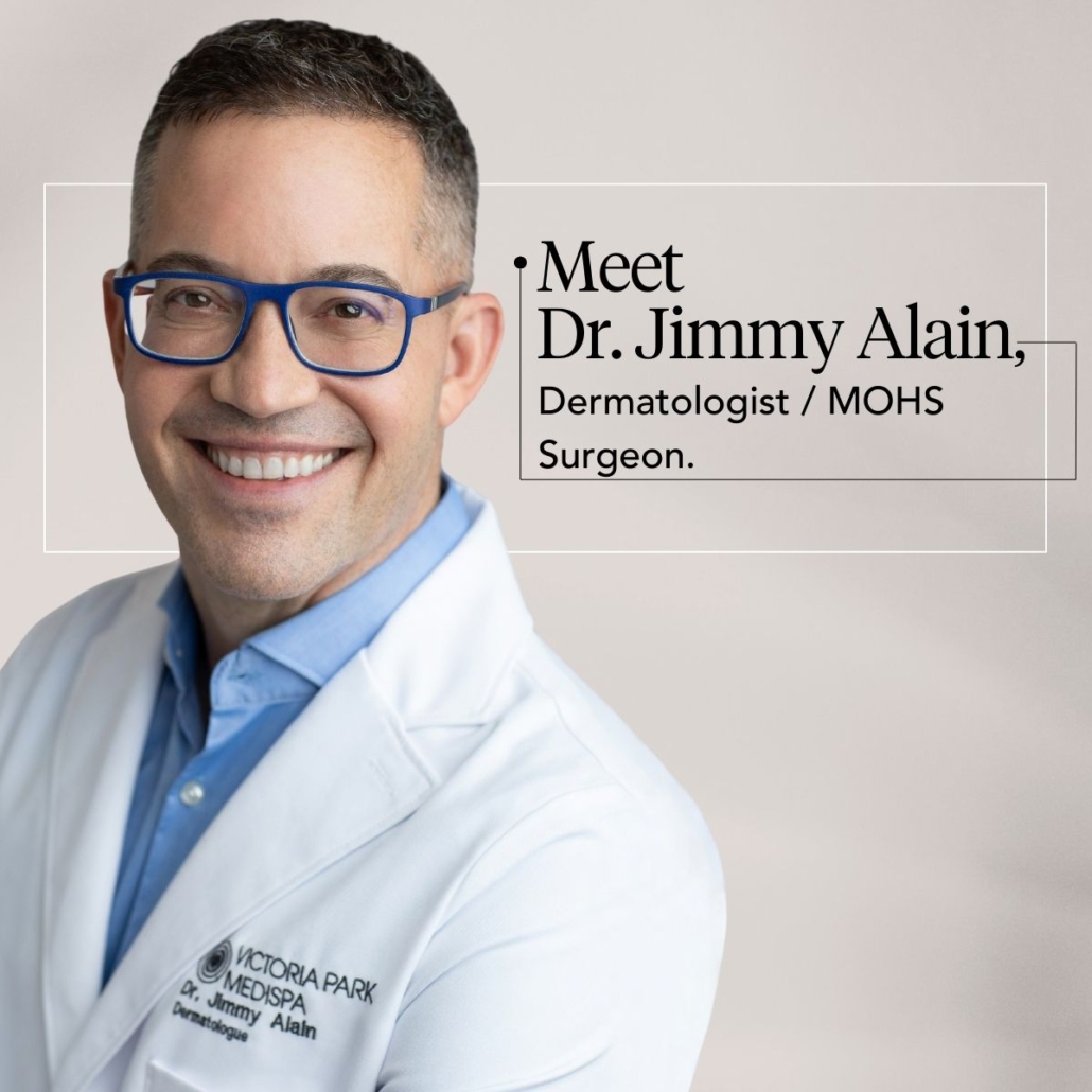 Meet Dr. Jimmy Alain, Dermatologist / MOHS Surgeon.